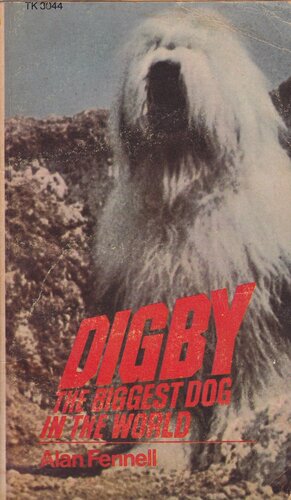 Digby: The Biggest Dog in the World by Alan Fennell