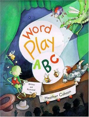 Word Play ABC by Heather Cahoon