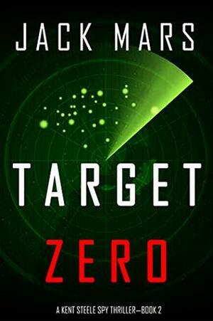 Target Zero by Jack Mars