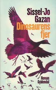 Dinosaurens fjer by Sissel-Jo Gazan
