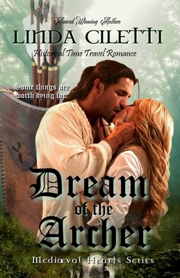 Dream of the Archer by Linda Ciletti