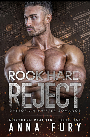 Rock Hard Reject by Anna Fury