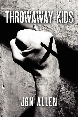 Throwaway Kids by Jon Allen