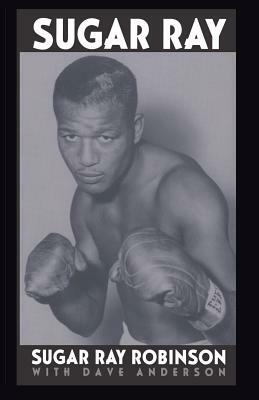 Sugar Ray by Sugar Ray Robinson