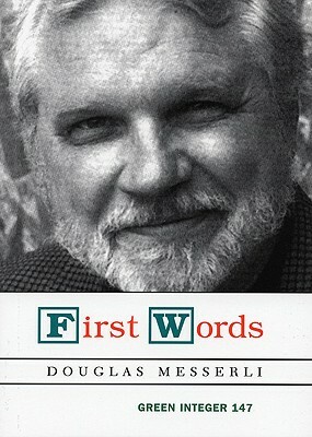 First Words by Douglas Messerli