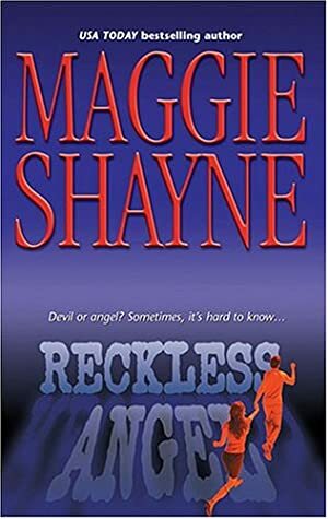 Reckless Angel by Maggie Shayne