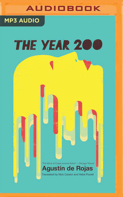The Year 200 by Agustin De Rojas