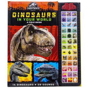 Jurassic World - Dinosaurs in Your World Field Guide - 39 Button Sound Book - PI Kids by Phoenix International Publications, Riley Beck