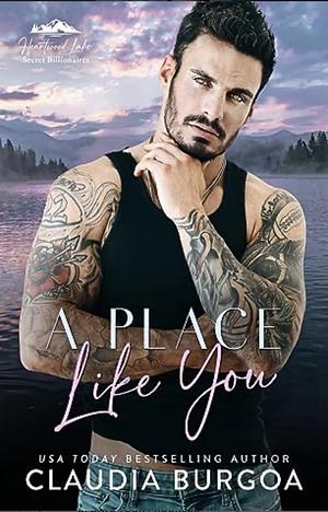 A Place Like You by Claudia Burgoa