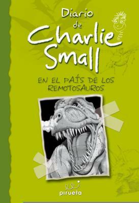 En el Pais de los Remotosauros by Charlie Small