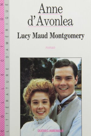 Anne d'Avonlea by L.M. Montgomery