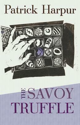 The Savoy Truffle by Patrick Harpur