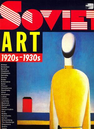 Soviet Art, 1920s-1930s by Mikhail Guerman, V.A. Len, Михаил Герман, L.N. Vostre