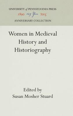 Women in Medieval History and Historiography by 
