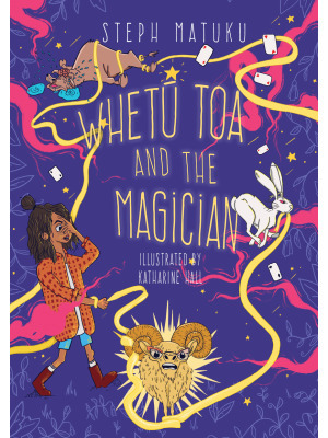 Whetū Toa and the Magician by Steph Matuku, Katharine Hall
