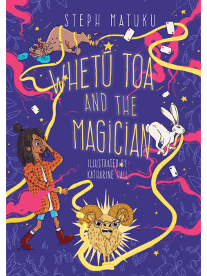 Whetū Toa and the Magician by Katharine Hall, Steph Matuku