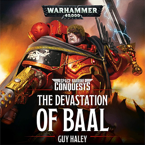 The Devastation of Baal by Guy Haley