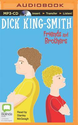 Friends and Brothers by Dick King-Smith