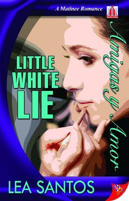 Little White Lie by Lea Santos