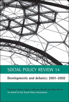 Social Policy Review 14: Developments and Debates: 2001-2002 by 