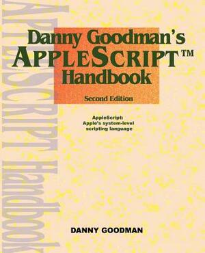 Danny Goodman's AppleScript Handbook by Danny Goodman
