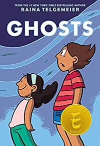 Ghosts by Raina Telgemeier