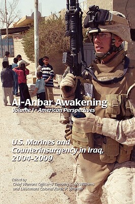 Al-Anbar Awakening: American Perspectives (Volume I) by 