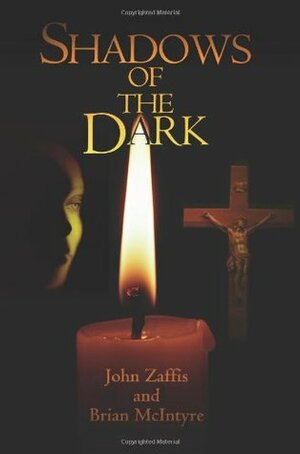 Shadows of the Dark by John Zaffis