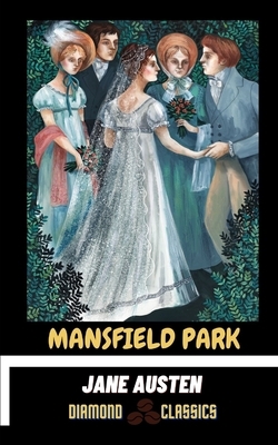 Mansfield Park by Jane Austen, Diamond Classics