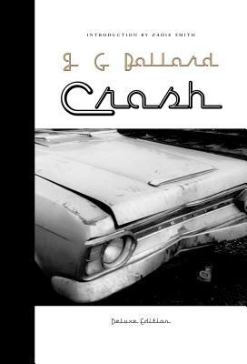 Crash: Deluxe Edition by J.G. Ballard