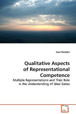 Qualitative Aspects of Representional Competence by Sean Madden