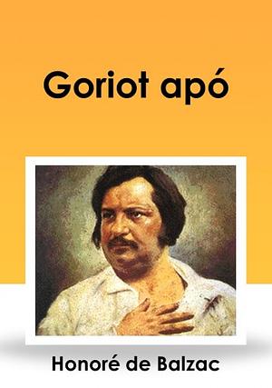 Goriot apó by Honoré de Balzac