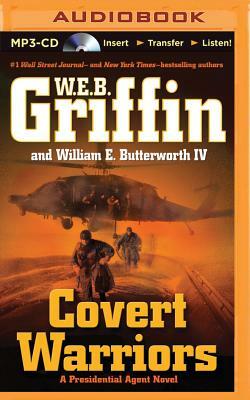 Covert Warriors by W.E.B. Griffin, William E. Butterworth