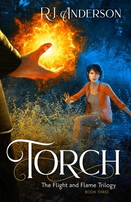 Torch (Book Three) by R.J. Anderson