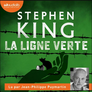 La Ligne Verte = The Green Mile by Stephen King