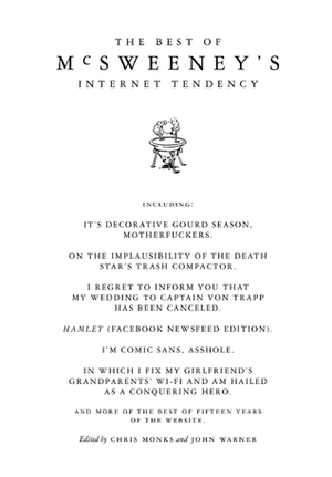 The Best of McSweeney's Internet Tendency by John Warner, Chris Monks, Ross Murray