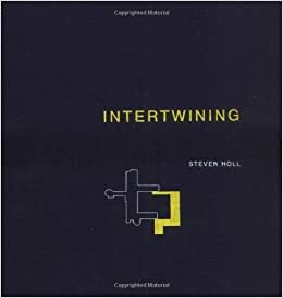 Intertwining: by Steven Holl