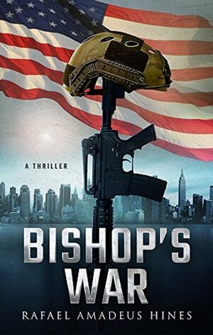 Bishop's War by Rafael Amadeus Hines