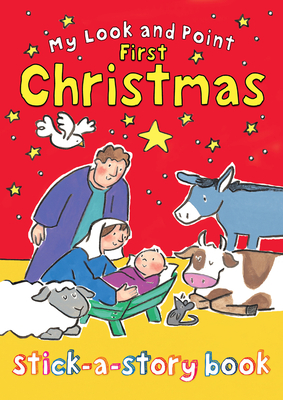 My Look and Point First Christmas Stick-A-Story Book [With Sticker(s)] by Christina Goodings