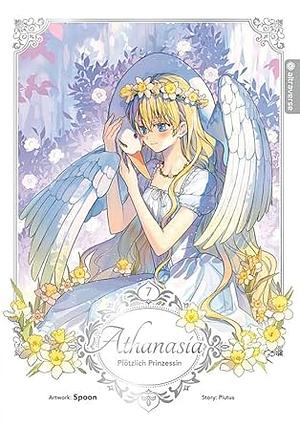 Athanasia - Plötzlich Prinzessin, Band 07 by Plutus, Spoon