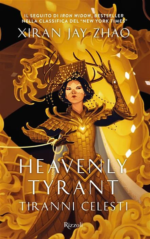 Heavenly Tyrant. Tiranni celesti by Xiran Jay Zhao