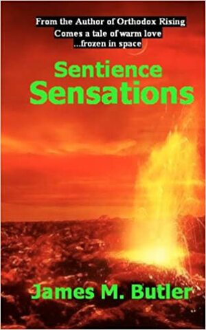 Sensations: Sentience by James Butler