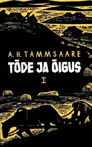 Tõde ja õigus I by A.H. Tammsaare