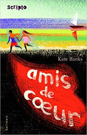 Amis de coeur by Kate Banks