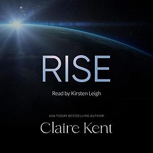 Rise by Claire Kent