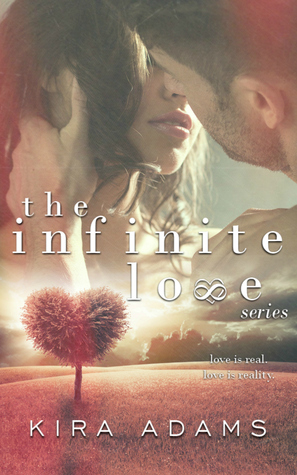 The Infinite Love Series by Kira Adams