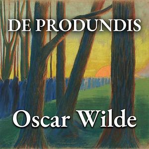 De Profundis by Oscar Wilde