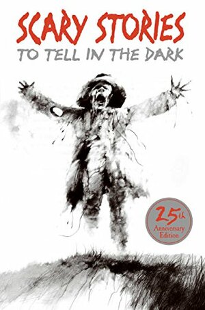 Scary Stories to Tell in the Dark: Collected from American Folklore by Alvin Schwartz