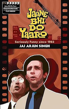 Jaane Bhi Do Yaaro by Jai Arjun Singh