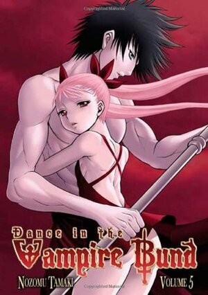 Dance in the Vampire Bund Vol 5 by Nozomu Tamaki